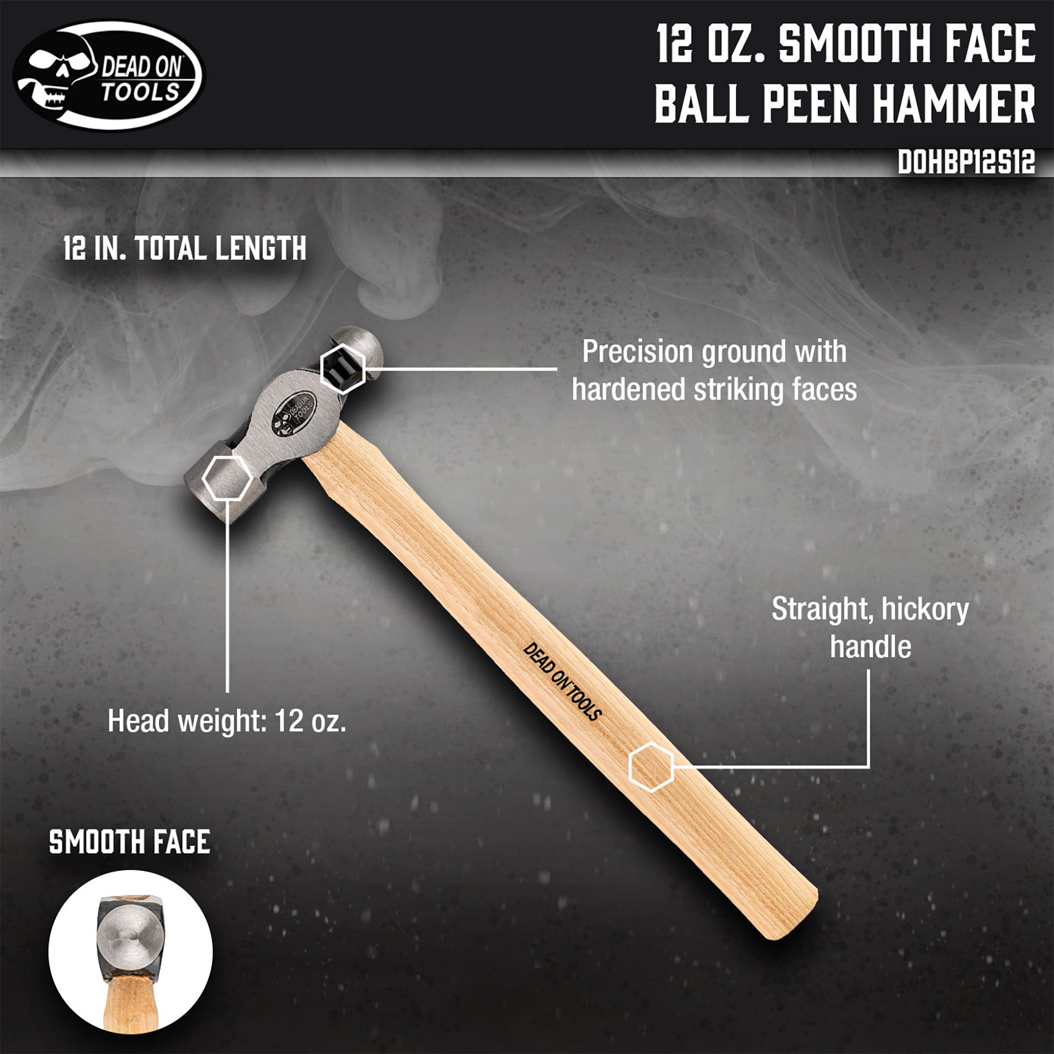 Dead On Tools, 12 oz. Smooth Face Ball Peen Hammer